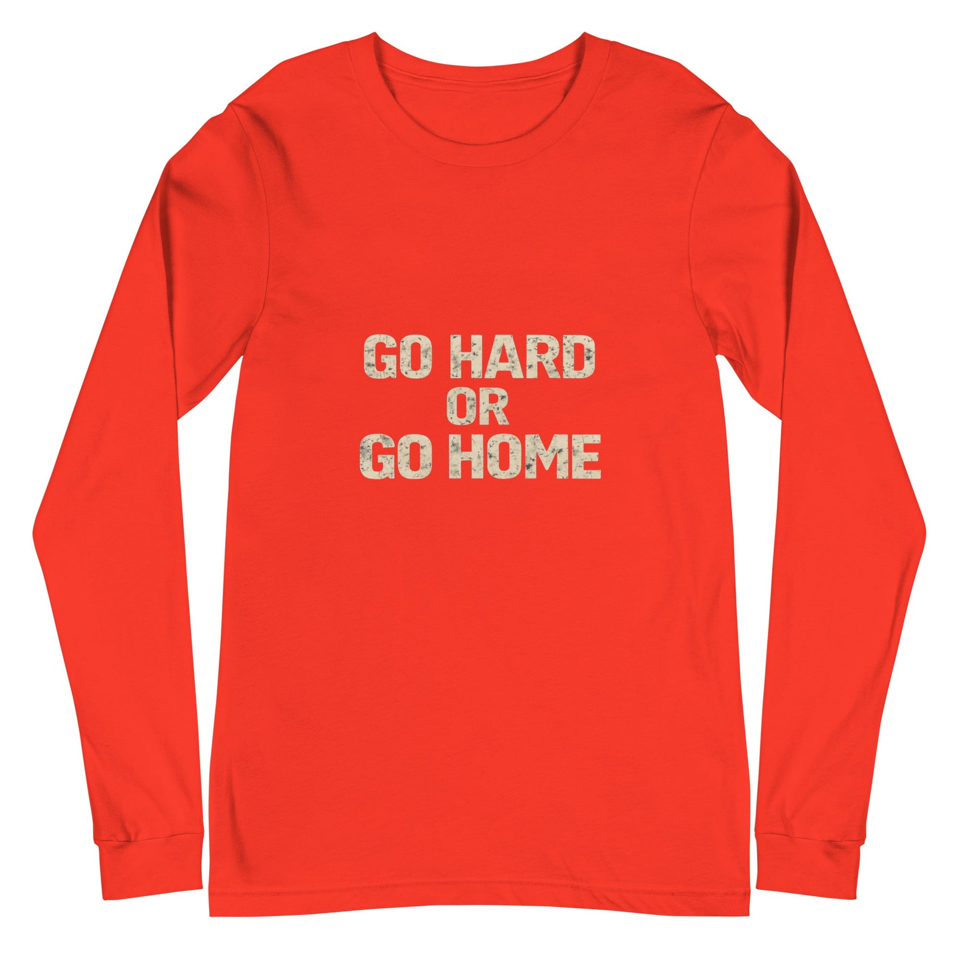 Go Hard or Go Home - Long Sleeve Tee - Longshot Tactical