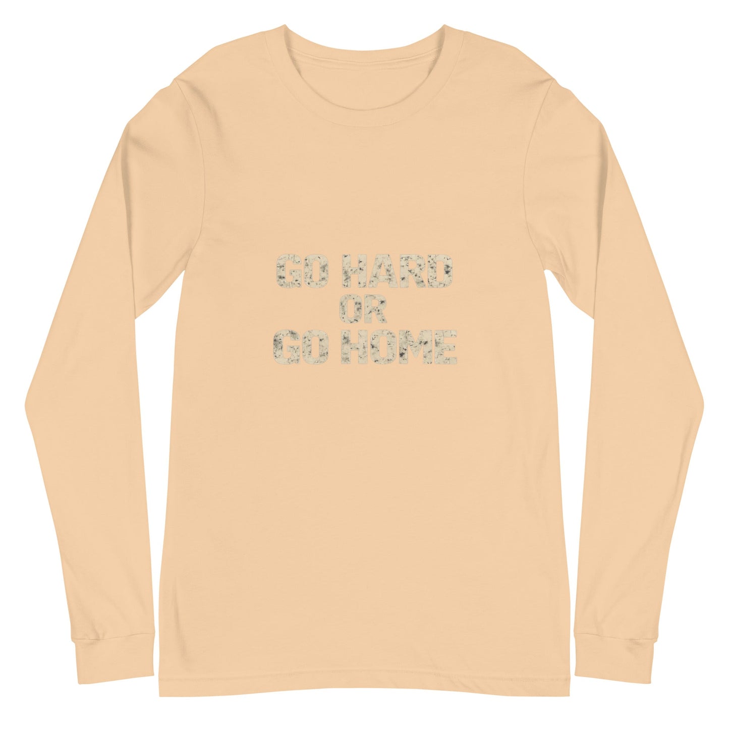Go Hard or Go Home - Long Sleeve Tee - Longshot Tactical