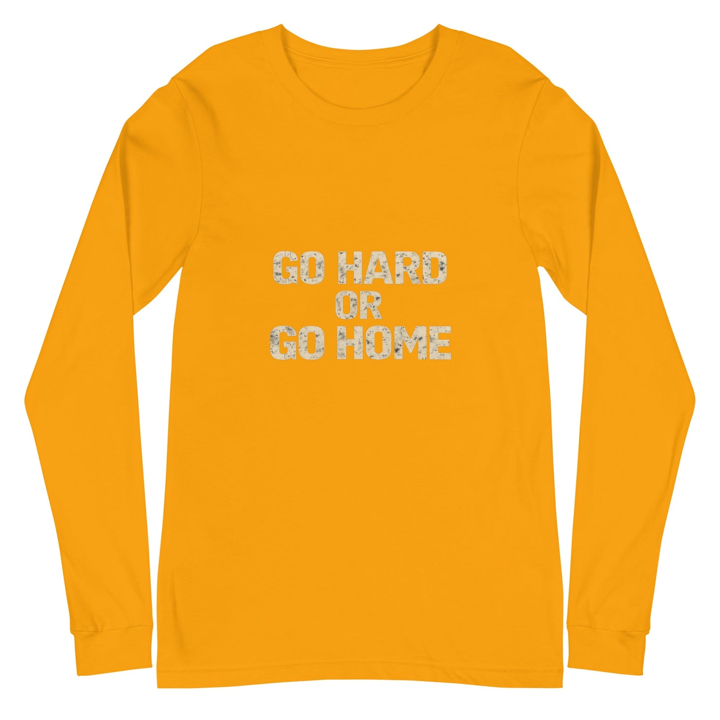 Go Hard or Go Home - Long Sleeve Tee - Longshot Tactical