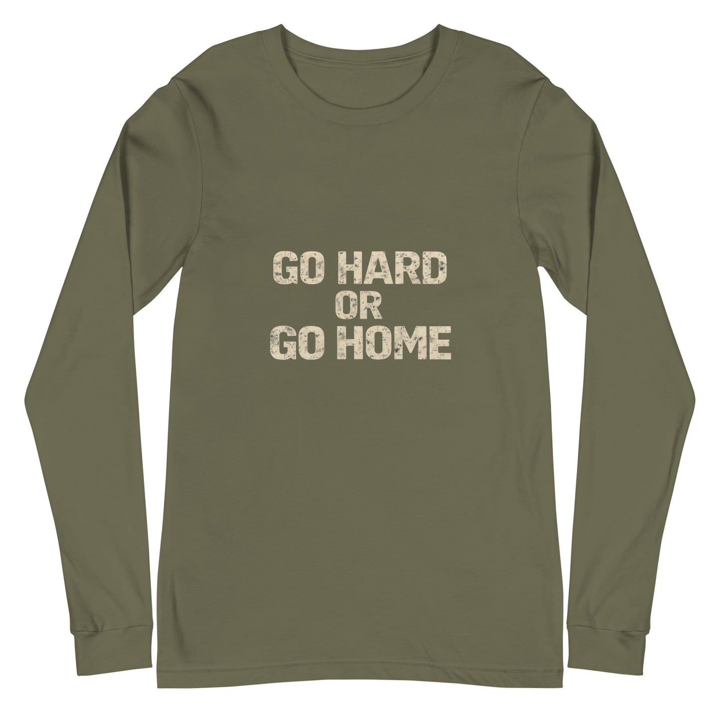 Go Hard or Go Home - Long Sleeve Tee - Longshot Tactical