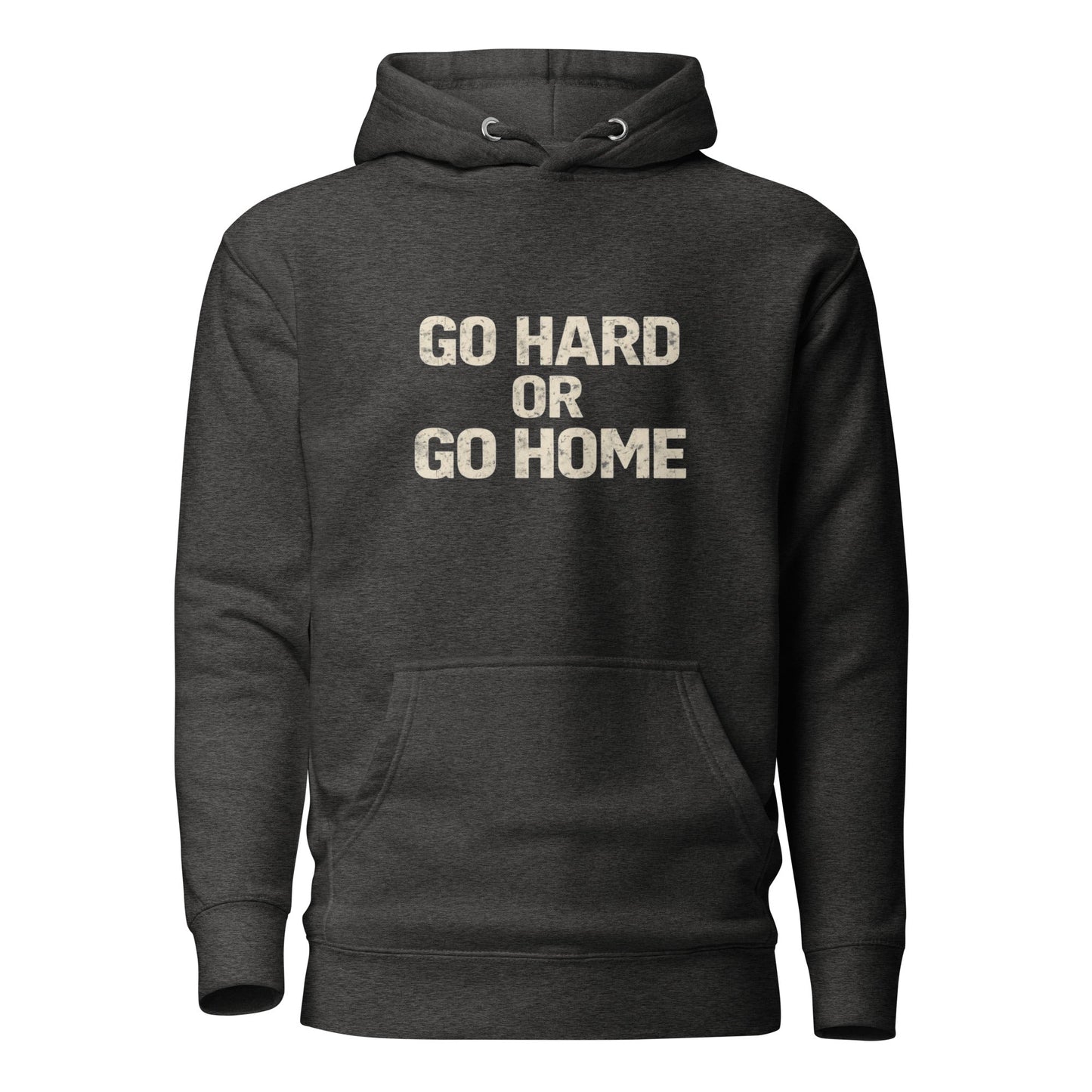 Go Hard or Go Home Mens Hoodie - Longshot Tactical