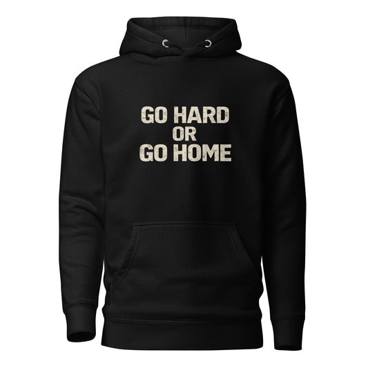 Go Hard or Go Home Mens Hoodie - Longshot Tactical