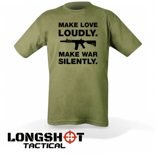 Make Love Loudly T-shirt – Olive Green - Longshot Tactical