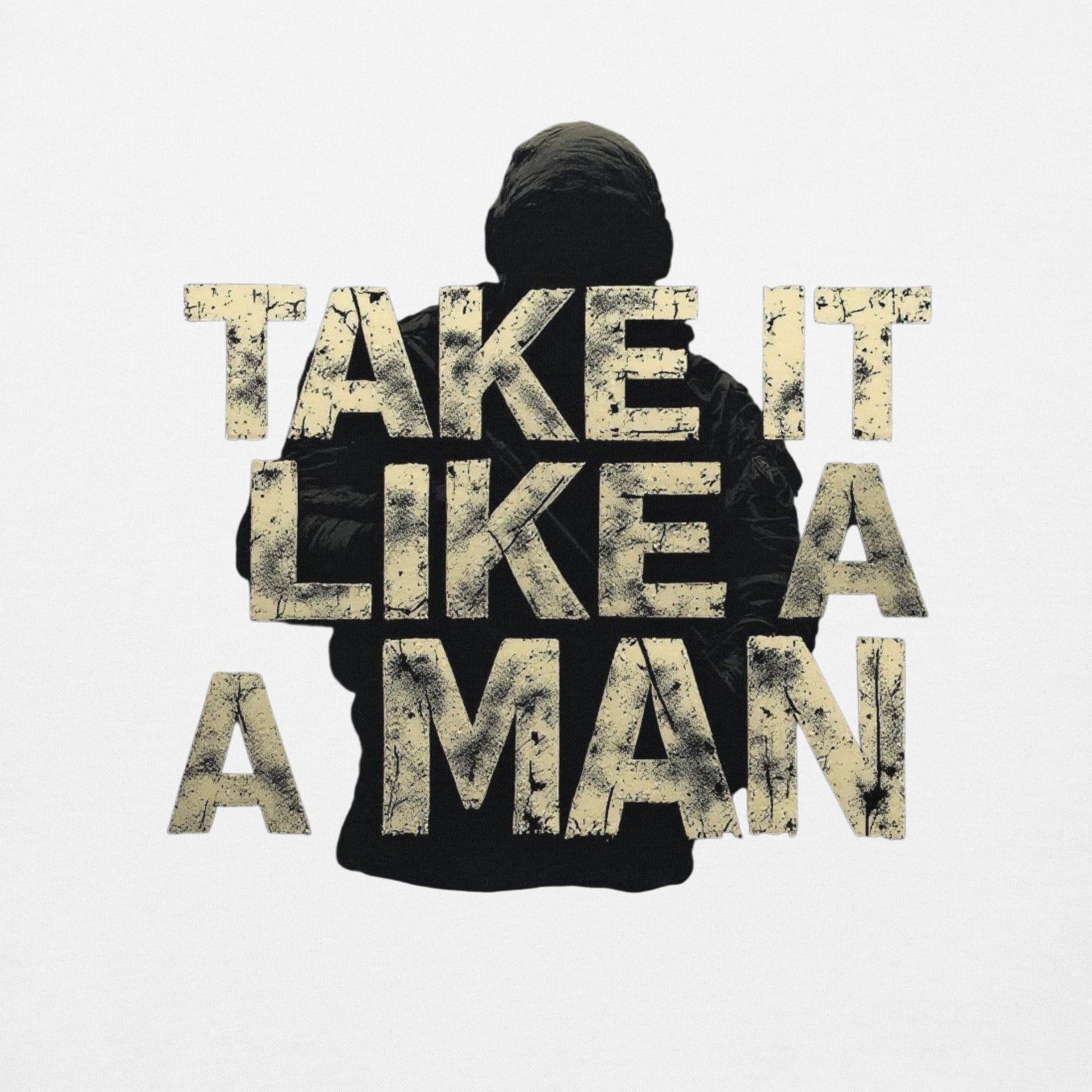 Take it like a man - Mens Hoodie - Longshot Tactical