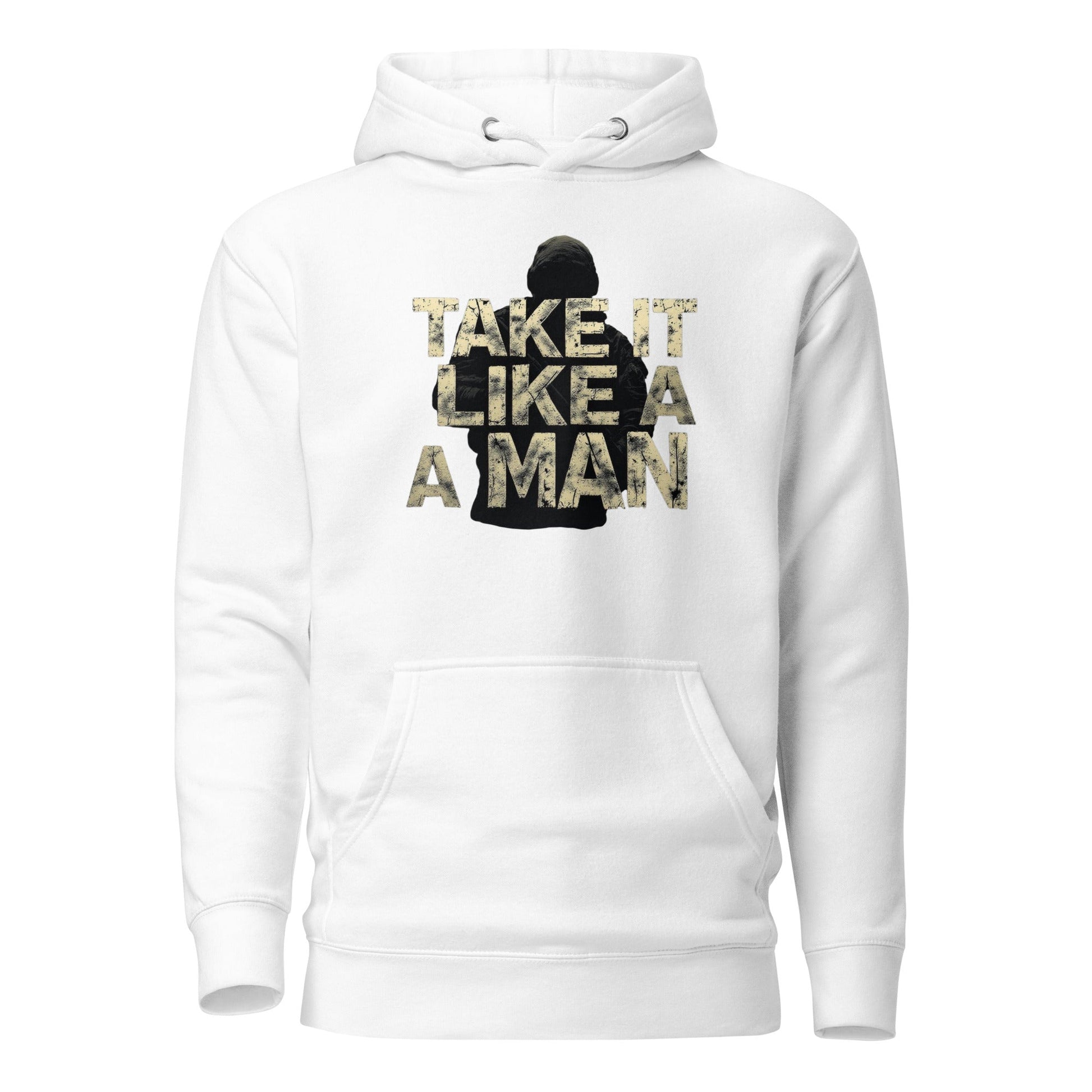 Take it like a man - Mens Hoodie - Longshot Tactical